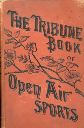 the tribune book of open-air sports prepared by the new york tribune
