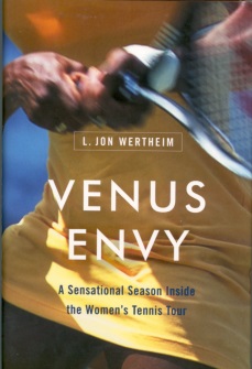 venus envy: a sensational season inside the women\'s tennis tour