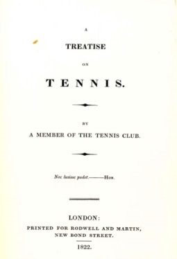 a treatise on tennis, by a member of the tennis club
