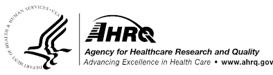 logo of the u.s. department of health and human services and logo of the agency for healthcare research and quality (ahrq): advancing excellence in health care. www.ahrq.gov