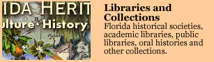 click here for the libraries and collections page of the florida journalism history project