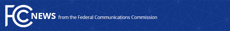 fcc - news from the federal communications commission