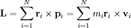  \mathbf{l} = \sum_{i=1}^{n} \mathbf{r}_{i} \times \mathbf{p}_{i} = \sum_{i=1}^{n} m_{i} \mathbf{r}_{i} \times \mathbf{v}_{i} 