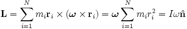  \mathbf{l} = \sum_{i=1}^{n} m_{i} \mathbf{r}_{i} \times (\boldsymbol\omega \times \mathbf{r}_{i}) = \boldsymbol\omega \sum_{i=1}^{n} m_{i} r_{i}^{2} = i \omega \mathbf{\hat{n}} 