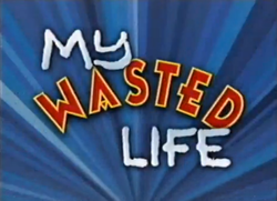 https://static.simpsonswiki.com/images/thumb/e/e2/my_wasted_life.png/250px-my_wasted_life.png